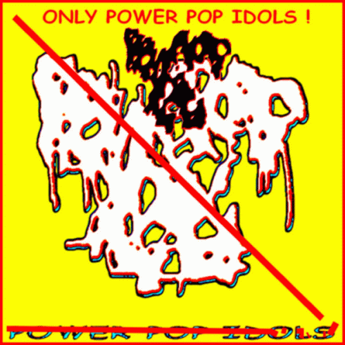 PowerPopIdols : Only Power Pop Idols!